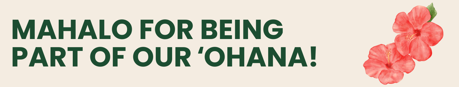 New Client/Policy Banner Beige w/Hibiscus